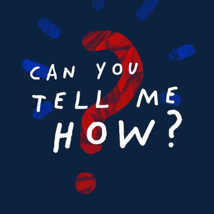 Can you tell me how? podcast red, white and blue question mark graphic
