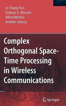 Description: http://covers.booktopia.com.au/big/9780387292915/complex-orthogonal-space-time-processing-in-wireless-communications.jpg